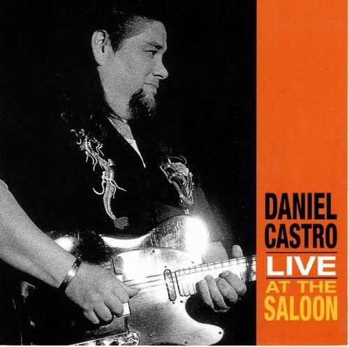 Daniel Castro - Live At The Saloon (2003)