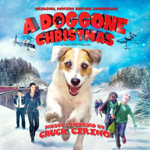 Chuck Cirino - A Doggone Christmas: Original Motion Picture Soundtrack (2019) [Hi-Res]