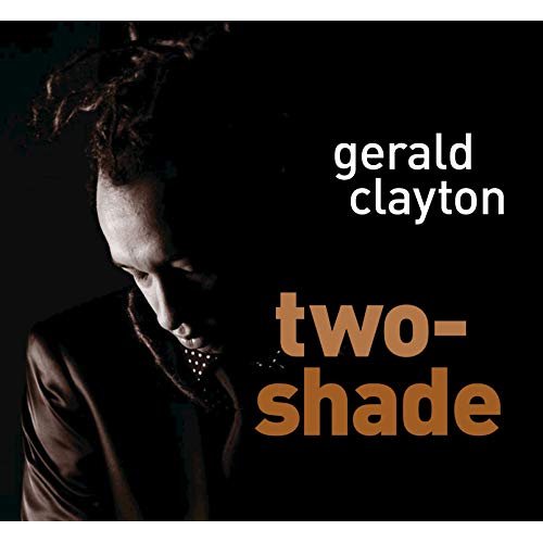 Gerald Clayton - Two-shade (2009)