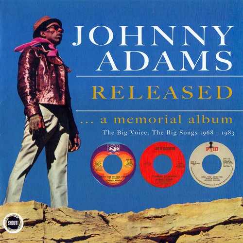 Johnny Adams - Released ... A Memorial Album: The Big Voice, The Big Songs 1968-1983 (2001)