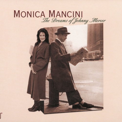 Monica Mancini - The Dreams Of Johnny Mercer (2000)