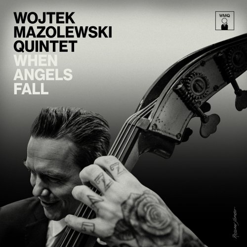 Wojtek Mazolewski Quintet - When Angels Fall (2019)