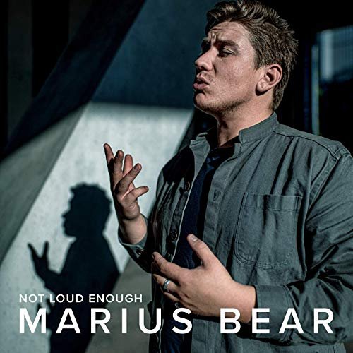 Marius Bear - Not Loud Enough (2019)