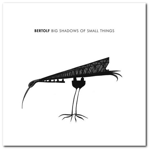 Bertolf - Big Shadows Of Small Things (2019)