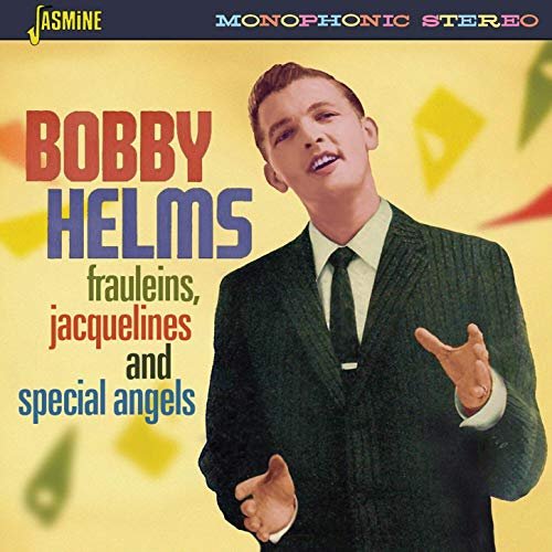 Bobby Helms - Frauleins, Jacquelines and Special Angels (2019)