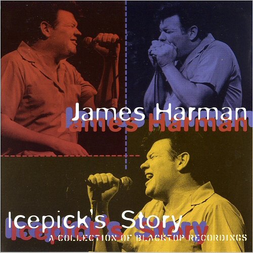 James Harman - Icepick's Story (1997) [CD Rip]