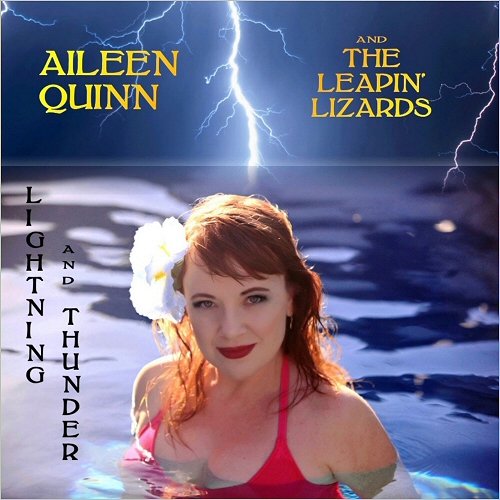 Aileen Quinn & The Leapin' Lizards - Lightning And Thunder (2019)