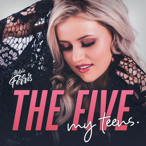 Abbie Ferris - The Five: My Teens (2019)