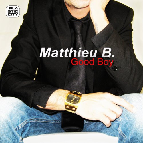 Matthieu B. - Good Boy (2019)