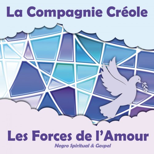 La Compagnie Créole - Les Forces de l'Amour (2019) [Hi-Res]