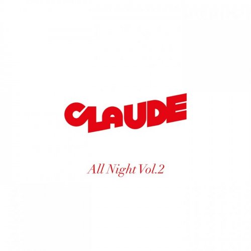 Claude - All Night, Vol. 2 (2019)