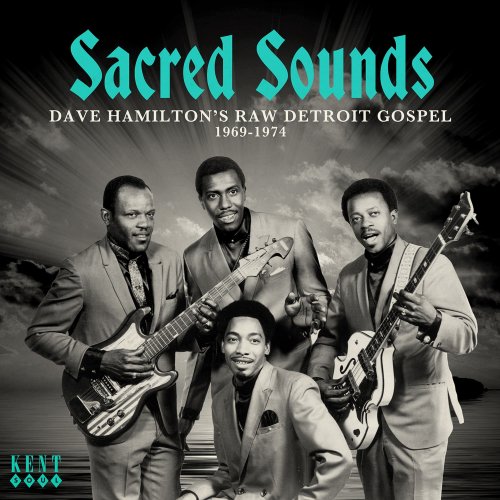 Sacred Sounds - Dave Hamilton's Raw Detroit Gospel (2019)