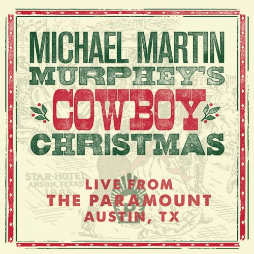 Michael Martin Murphey - Michael Martin Murphey's Cowboy Christmas (Live) (2019)
