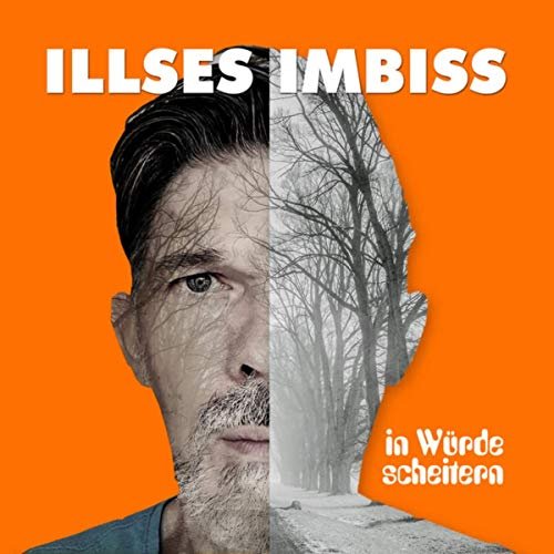 Illses Imbiss - In Würde scheitern (2019)