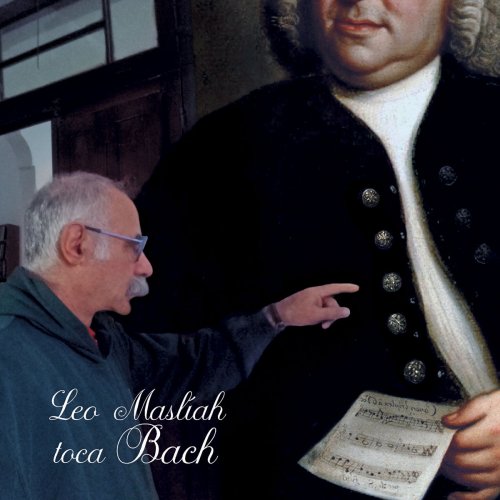 Leo Masliah - Johann Sebastian Bach: Leo Maslíah Toca Bach (2019)