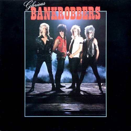 Glorious Bankrobbers - Glorious Bankrobbers (1984/2017) CD-Rip