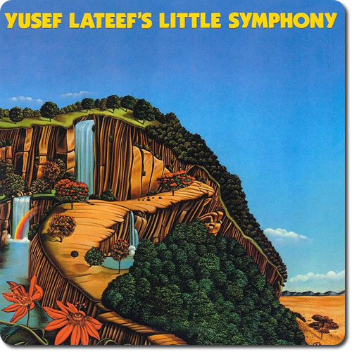 Yusef Lateef - Yusef Lateef's Little Symphony (2011) [Hi-Res]