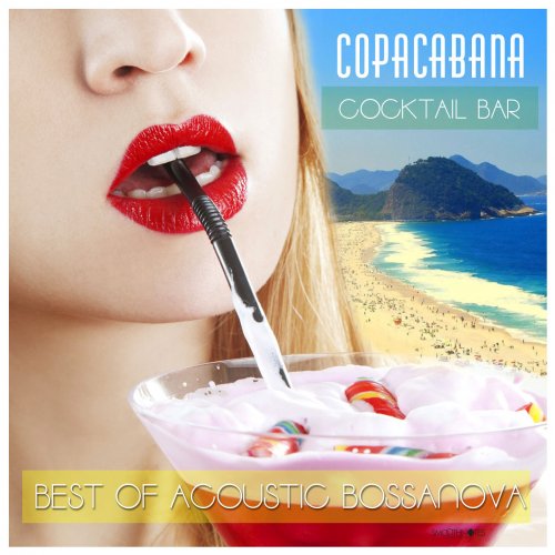 Brazil Beat - Cocktail Bar Copacabana: Best of Acoustic Bossa Nova (2016) [Hi-Res]