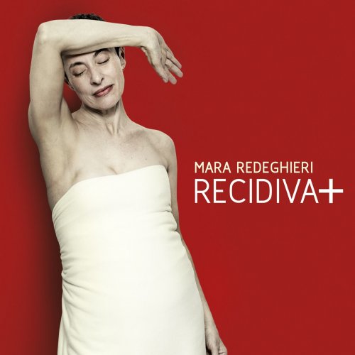 Mara Redeghieri - Recidiva+ (2019)