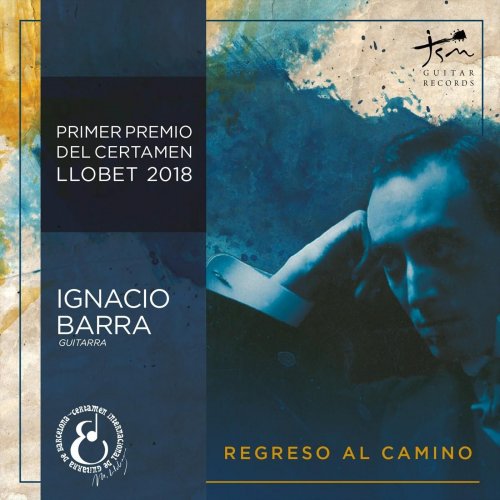 Ignacio Barra - Regreso al Camino (2019)