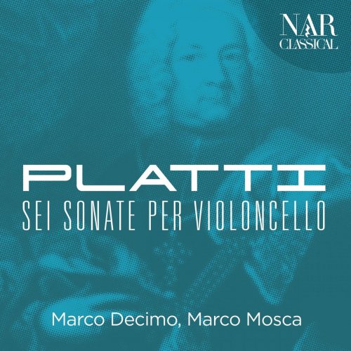 Marco Decimo - Giovanni Benedetto Platti - Sei Sonate per Violoncello (2019)