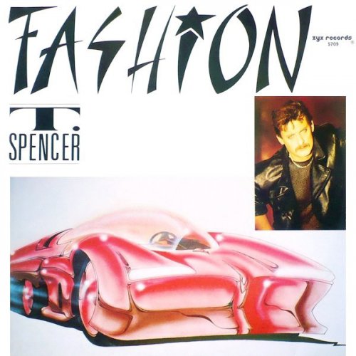 T. Spencer - Fashion (1987)