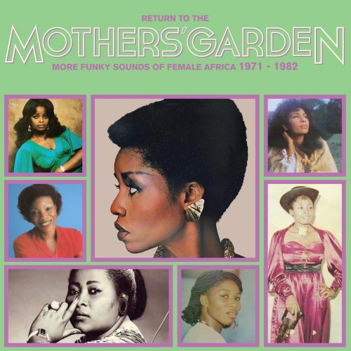 Various Artists - Return To The Mothers' Garden (More Funky Sounds Of Female Africa 1971 - 1982) (2019-09-06)