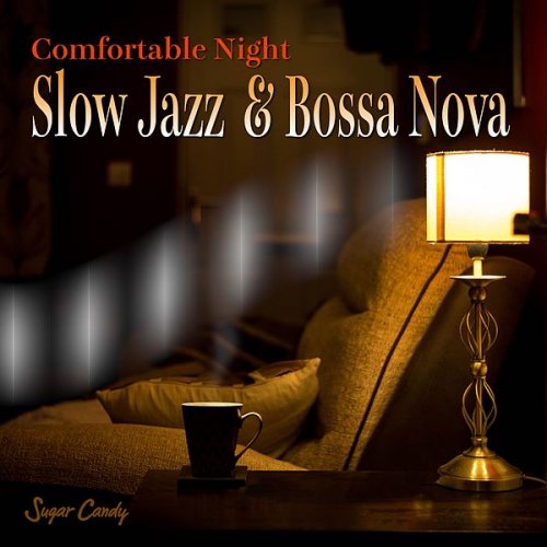 RELAX WORLD - Comfortable Night Slow Jazz Bossa Nova (2019) [Hi-Res]