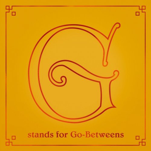 The Go-Betweens - G Stands for Go-Betweens, Volume 2 (2019)