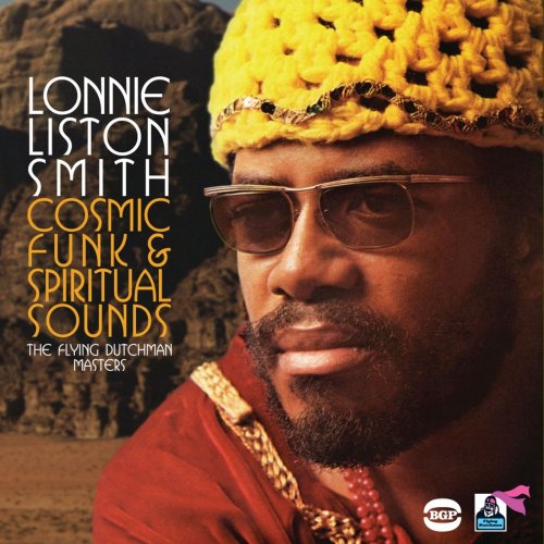 Lonnie Liston Smith & The Cosmic Echoes - Cosmic Funk & Spiritual Sounds: The Flying Dutchman Masters (2012)