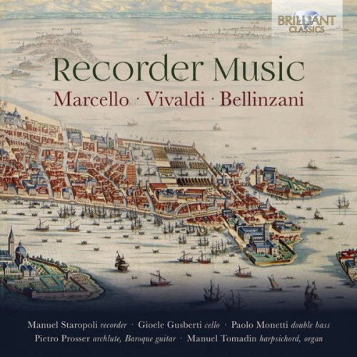 Manuel Tomadin, Gioele Gusberti, Paolo Monetti, Manuel Staropoli & Pietro Prosser - Marcello, Vivaldi & Bellinzani: Recorder Music (2019) [Hi-Res]