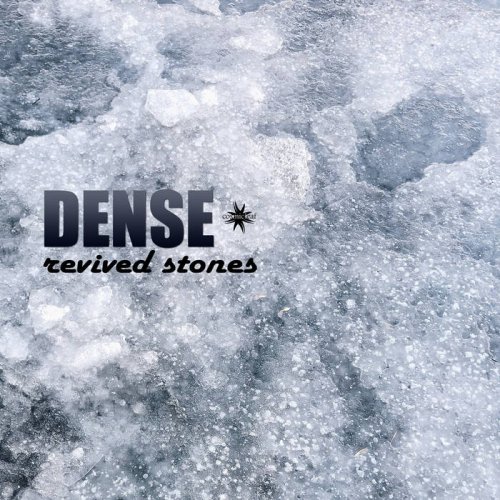 Dense - Revived Stones (2019)