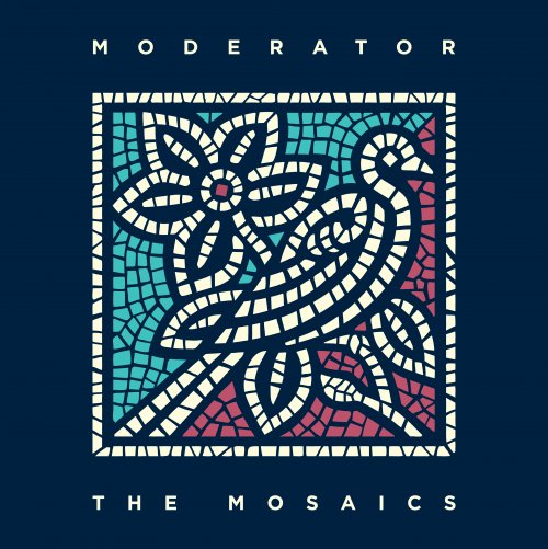 Moderator - The Mosaics (2019)