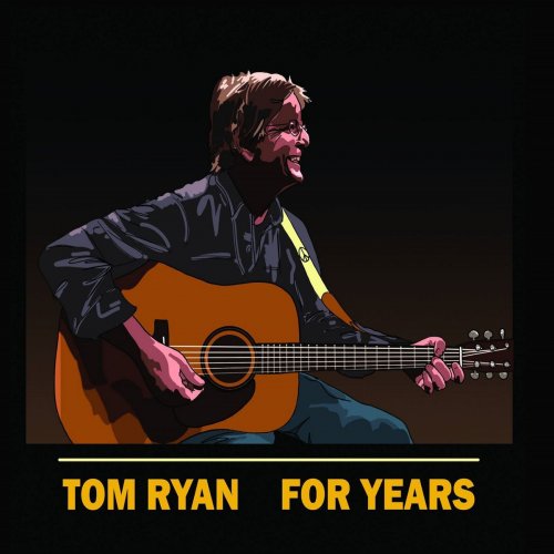 Tom Ryan - For Years (2019)