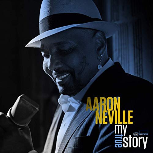 Aaron Neville - My True Story (2013) Hi Res