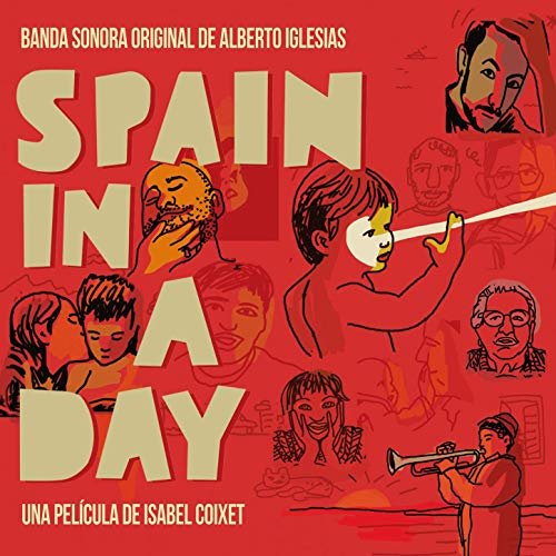 Alberto Iglesias - Spain in a Day (Banda sonora original) (2016) [Hi-Res]
