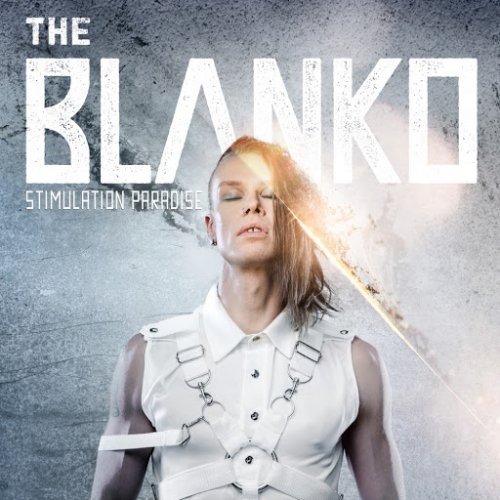 The Blanko - Stimulation Paradise (2019)