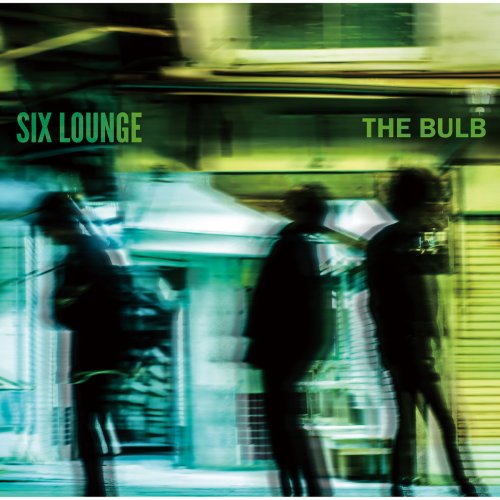 SIX LOUNGE - THE BULB (Deluxe Version) (2019)