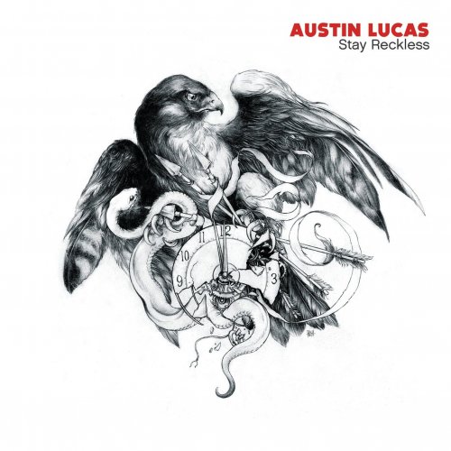 Austin Lucas - Stay Reckless (2013) [Hi-Res]