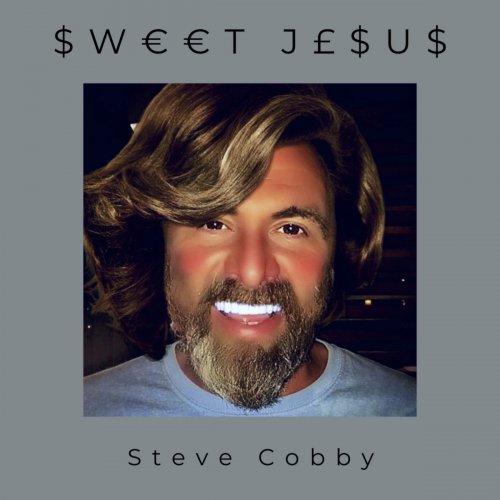 Steve Cobby - Sweet Jesus (2019)