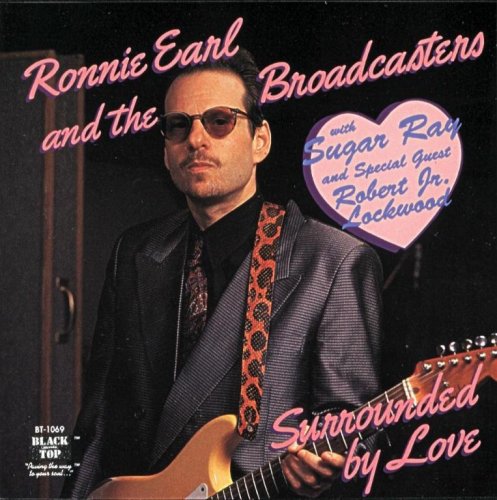 Ronnie Earl and the Broadcasters - Surrounded by Love (1991)
