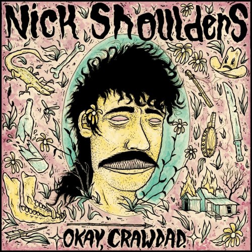 Nick Shoulders - Okay, Crawdad. (2019)