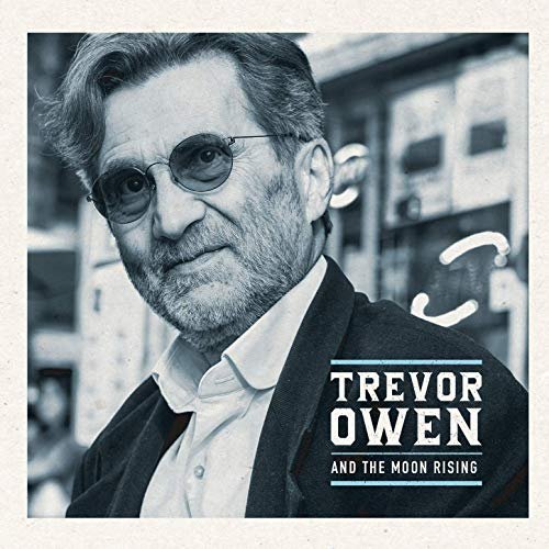Trevor Owen - And the Moon Rising (2019)