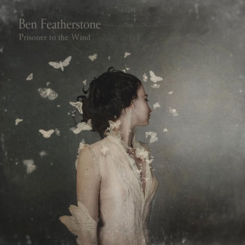 Ben Featherstone - Prisoner to the Wind (2019)