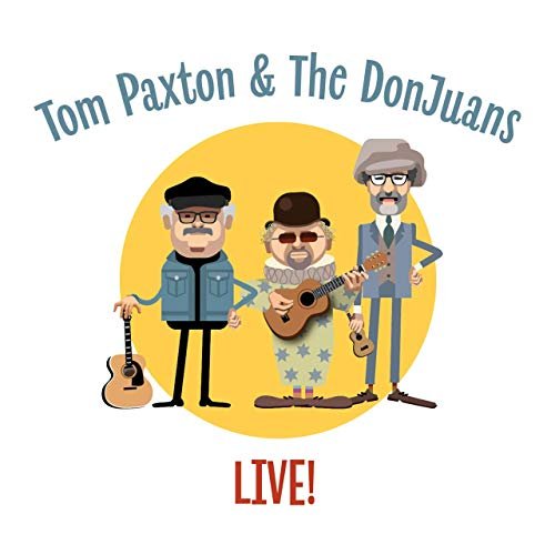 Tom Paxton & the DonJuans - Live (2019)