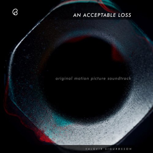 Valgeir Sigurðsson - An Acceptable Loss (2019)