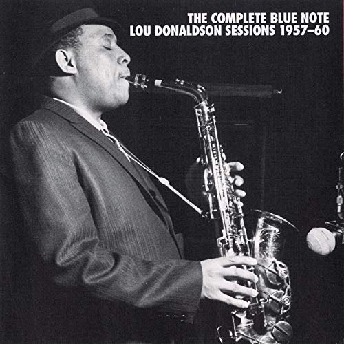 Lou Donaldson - The Complete Blue Note Lou Donaldson Sessions 1957-60 (2012)