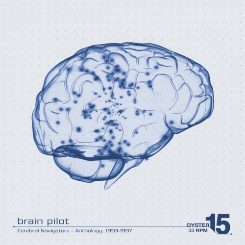 Brain Pilot - Cerebral Navigators: Anthology 1993-1997 (2019)