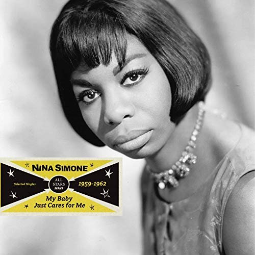 Nina Simone - Saga All Stars: My Baby Just Cares for Me / Selected Singles 1959-1962 (2019)