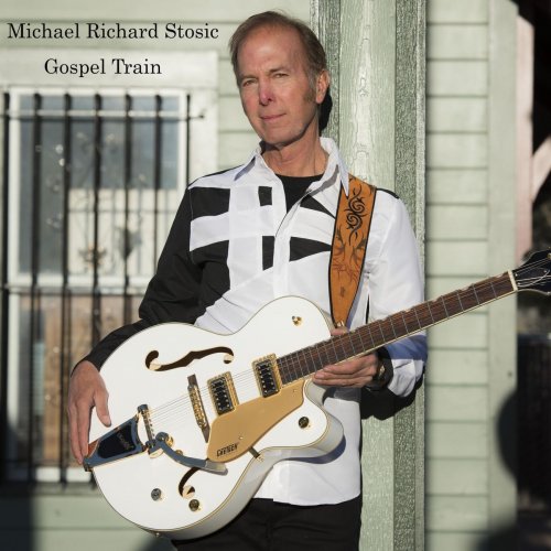 Michael Richard Stosic - Gospel Train (2019)